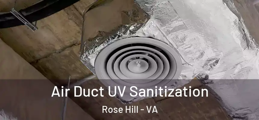  Air Duct UV Sanitization Rose Hill - VA