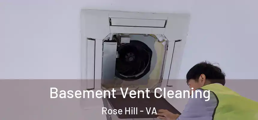  Basement Vent Cleaning Rose Hill - VA